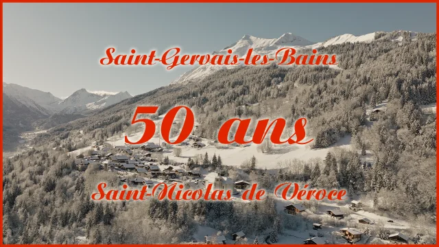 Célébrations des 50 ans du regroupement des communes de Saint-Gervais et Saint-Nicolas de Véroce